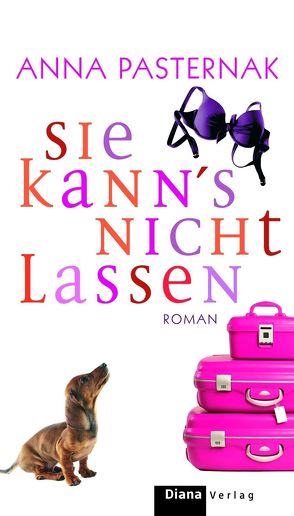 Sie kann’s nicht lassen von Breuer,  Charlotte, Pasternak,  Anna