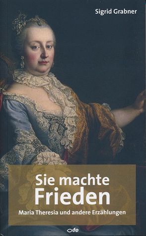 Sie machte Frieden von Grabner,  Sigrid