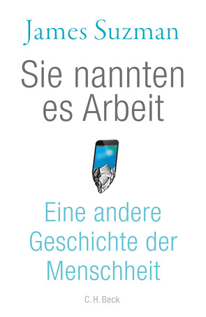 Sie nannten es Arbeit von Siber,  Karl Heinz, Suzman,  James