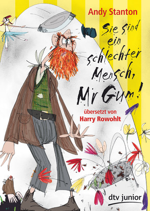 Sie sind ein schlechter Mensch, Mr Gum! von Rowohlt,  Harry, Stanton,  Andy, Tazzyman,  David