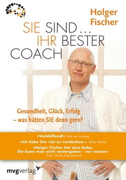 Sie sind…Ihr bester Coach von Fischer,  Holger