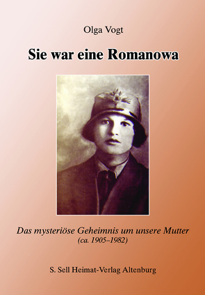 Sie war eine Romanowa von Vogt,  Olga