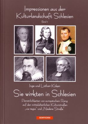 Sie wirkten in Schlesien von Küken,  Inge, Küken,  Lothar