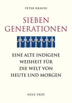 Sieben Generationen von Krause,  Peter