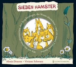 Sieben Hamster von Deacon,  Alexis, Gutzschhahn,  Uwe-Michael, Schwarz,  Viviane