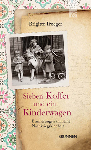 Sieben Koffer und ein Kinderwagen von Troeger,  Brigitte