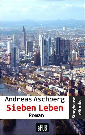 Sieben Leben von Aschberg,  Andreas