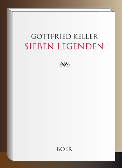 Sieben Legenden von Keller,  Gottfried