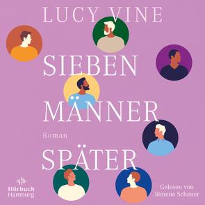 Sieben Männer später von Scheuer,  Simone, Uplegger,  Sybille, Vine,  Lucy