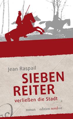 Sieben Reiter verließen die Stadt von Föhl,  Horst, Raspail,  Jean
