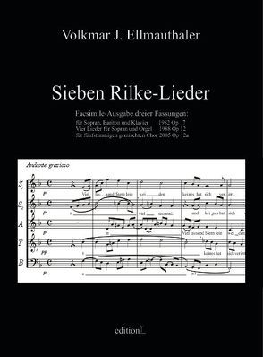 Sieben Rilke-Lieder von Ellmauthaler Dr.,  Volkmar