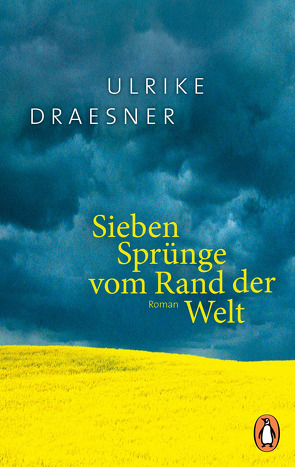 Sieben Sprünge vom Rand der Welt von Draesner,  Ulrike