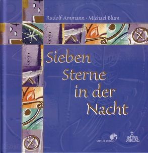 Sieben Sterne in der Nacht von Ammann,  Rudolf, Blum,  Michael