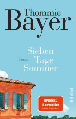 Sieben Tage Sommer von Bayer,  Thommie
