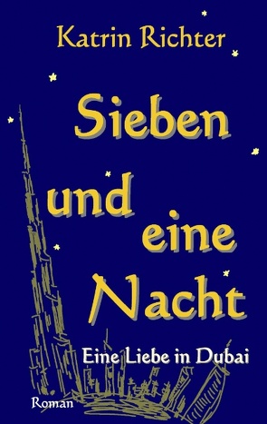 Sieben und eine Nacht von Richter,  Katrin