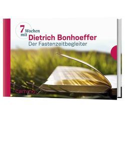 Sieben Wochen mit Dietrich Bonhoeffer von Bonhoeffer,  Dietrich, Vogt,  Beate