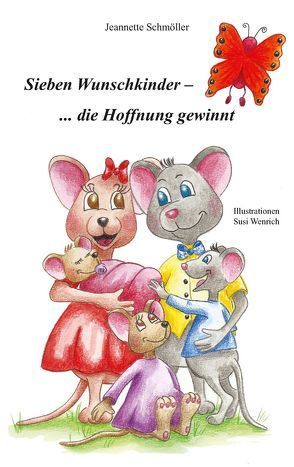 Sieben Wunschkinder – … die Hoffnung gewinnt von Schmöller,  Jeannette, Wenrich,  Susi