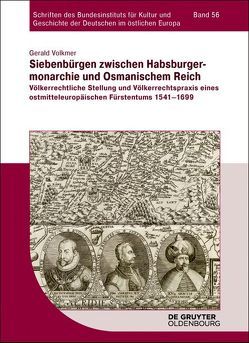 Siebenbürgen zwischen Habsburgermonarchie und Osmanischem Reich von Volkmer,  Gerald