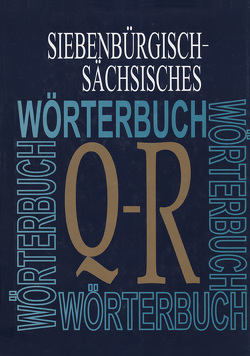 Siebenbürgisch-Sächsisches Wörterbuch von Huber,  Isolde, Sienerth,  Stefan