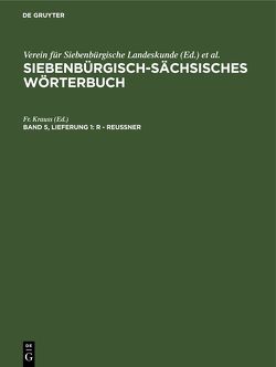 Siebenbürgisch-Sächsisches Wörterbuch / R – Reussner von Krauß,  Fr., Roth,  Joh.