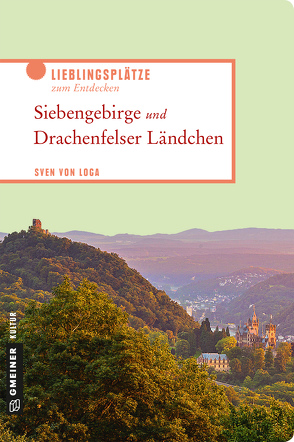 Siebengebirge und Drachenfelser Ländchen von von Loga,  Sven