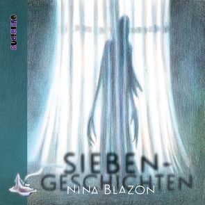 Siebengeschichten von Blazon,  Nina, Kaempfe,  Peter, Pages,  Svenja