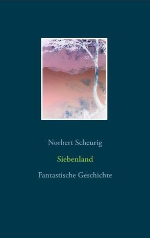 Siebenland von Scheurig,  Norbert