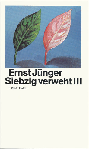 Siebzig verweht III von Jünger,  Ernst