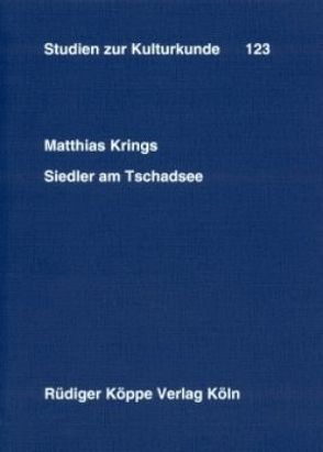 Siedler am Tschadsee von Jebens,  Holger, Kohl,  Karl-Heinz, Krings,  Matthias, Platte,  Editha