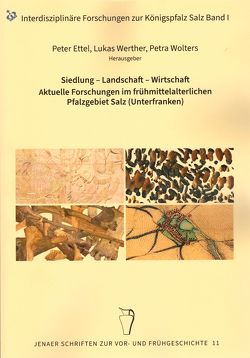 Siedlung-Landschaft-Wirtschaft von Ettel,  Peter, Werther,  Lukas, Wolters,  Petra