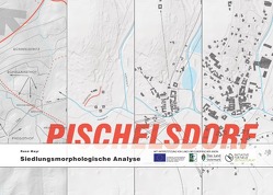 Siedlungsmorphologische Analyse Pischelsdorf von Mayr,  Rene