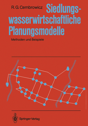 Siedlungswasserwirtschaftliche Planungsmodelle von Cembrowicz,  Ralf G.