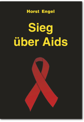 Sieg über Aids von Engel,  Horst