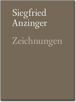 Siegfried Anzinger Zeichnungen von Anzinger,  Siegfried, Garnatz,  Julia