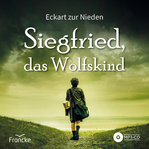 Siegfried, das Wolfskind von zur Nieden,  Eckart