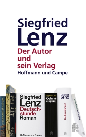 Siegfried Lenz und sein Verlag von Kampa,  Daniel