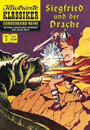 Siegfried und der Drache von Carillo,  Victor M., Carpinteiro,  Eduardo M., Friedrich,  Eckhard, Friedrich,  Eva, Sage,  Nibelungen