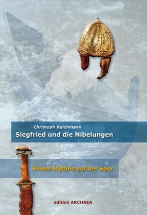Siegfried und die Nibelungen von Reichmann,  Christoph