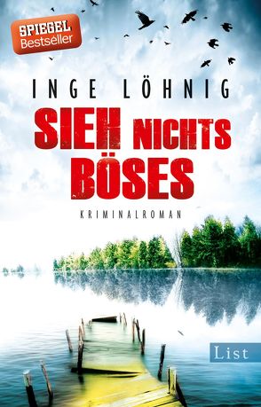 Sieh nichts Böses (Ein Kommissar-Dühnfort-Krimi 8) von Löhnig,  Inge