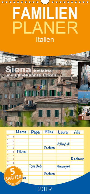 Siena, beliebte und unbekannte Ecken – Familienplaner hoch (Wandkalender 2019 , 21 cm x 45 cm, hoch) von Gruch,  Ulrike