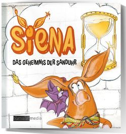 Siena – Das Geheimnis der Sanduhr von Christina,  Denham, Markus,  Niederschick, Michael,  Scheft