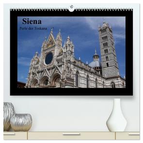 Siena, Perle der Toskana (hochwertiger Premium Wandkalender 2024 DIN A2 quer), Kunstdruck in Hochglanz von Rottmann,  Gaby
