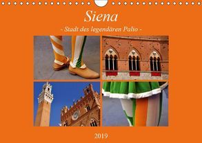 Siena – Stadt des legendären Palio (Wandkalender 2019 DIN A4 quer) von Thauwald,  Pia