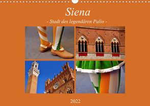 Siena – Stadt des legendären Palio (Wandkalender 2022 DIN A3 quer) von Thauwald,  Pia