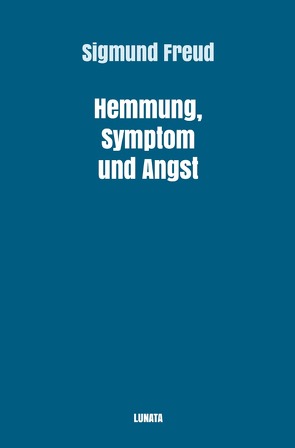 Sigmund Freud gesammelte Werke / Hemmung, Symptom und Angst von Freud,  Sigmund