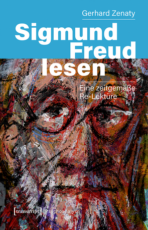 Sigmund Freud lesen von Zenaty,  Gerhard