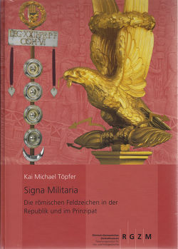 Signa Militaria von Töpfer,  Kai Michael