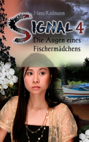 Signal 4 – Die Augen eines Fischermädchens von Radmann,  Hans