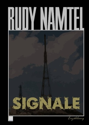 Signale von Namtel,  Rudy