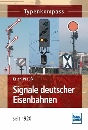 Signale deutscher Eisenbahnen von Preuß,  Erich